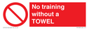 no-training-without-a-towel~